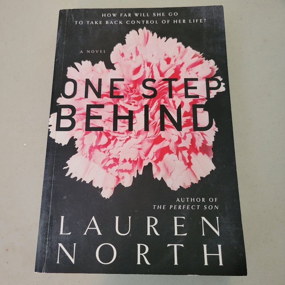 ONE STEP BEHIND PAPERBACK THRILLER NOVEL BY AUTHOR LAUREN NORTH - GUC